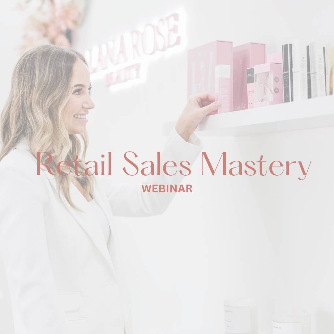 Retail Sales Mastery - For brow and lash salons